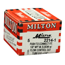 Load image into Gallery viewer, Milton 2214-1 1/8&quot; MNPT 1/4&quot; OD Push-to-Connect Meter Out Flow Control (Box of 5)